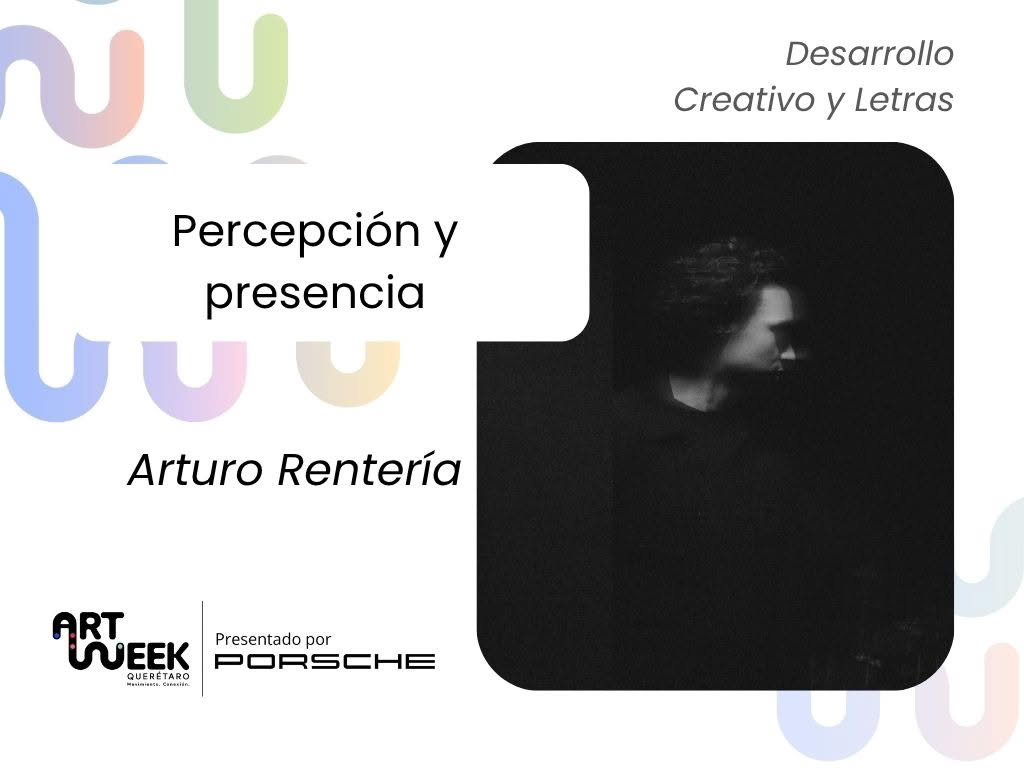 Taller de Arturo Rentería “Percepción y presencia”