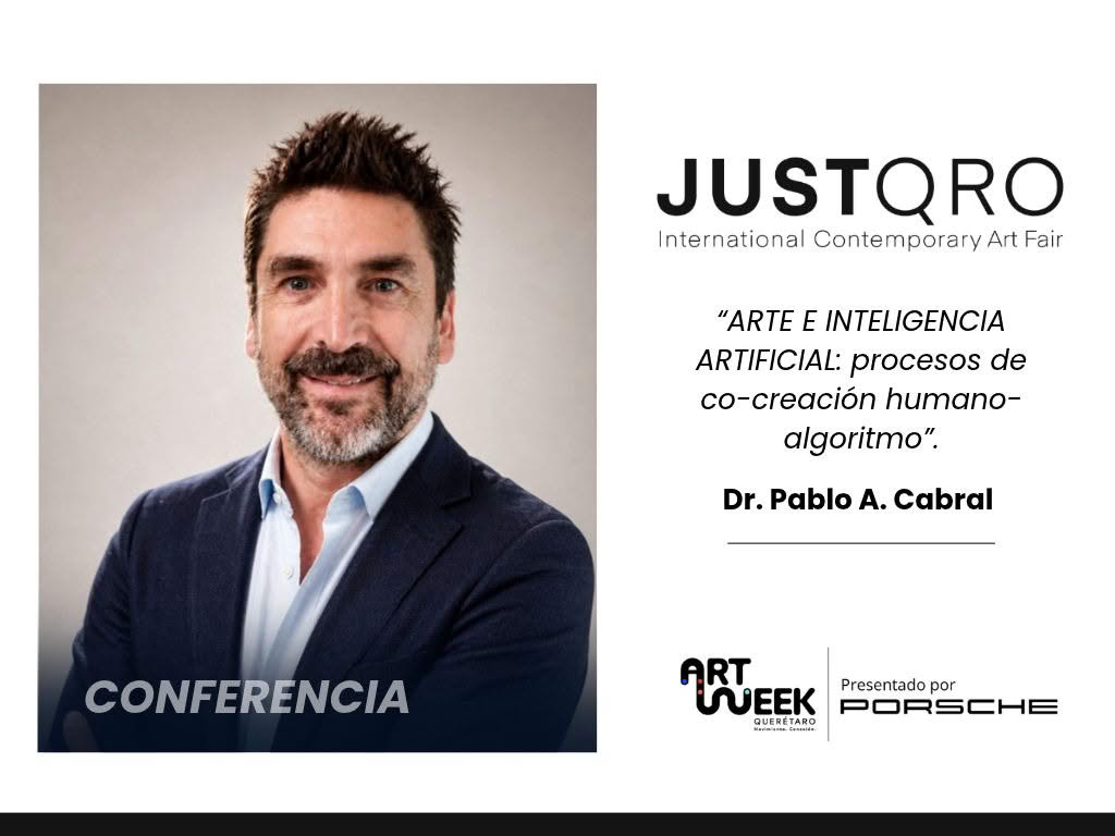 Conferencia del Dr. Pablo A. Cabral “ARTE E INTELIGENCIA ARTIFICIAL: procesos de co-creación humano-algoritmo”.